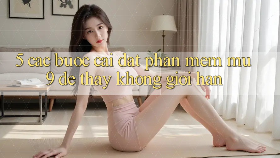 5. Các bước Cài đặt Phần mềm mu9 Để Thấy Không Giới Hạn 5. Các bước Cài đặt Phần mềm mu9 Để Thấy Không Giới Hạn