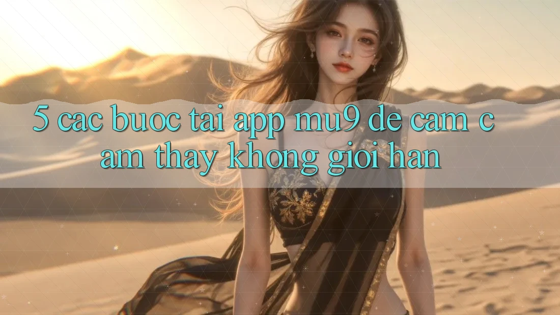 5. Các bước Tải App mu9 Để Cảm cảm thấy Không Giới Hạn