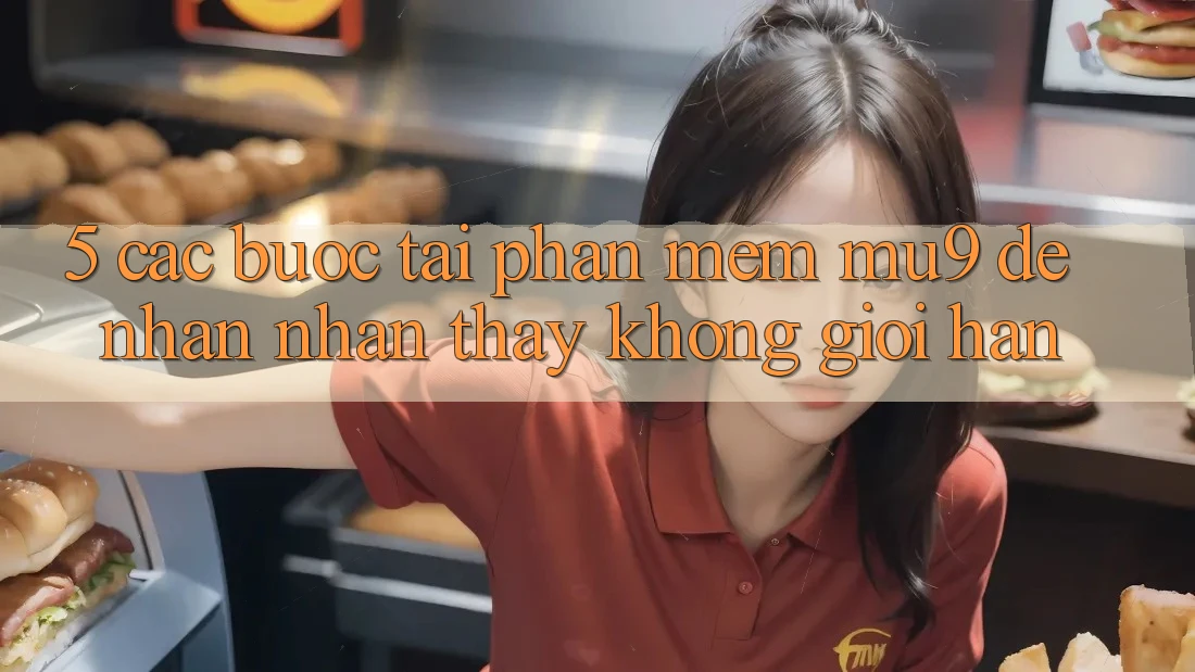 5. Các bước Tải Phần mềm mu9 Để Nhận nhận thấy Không Giới Hạn