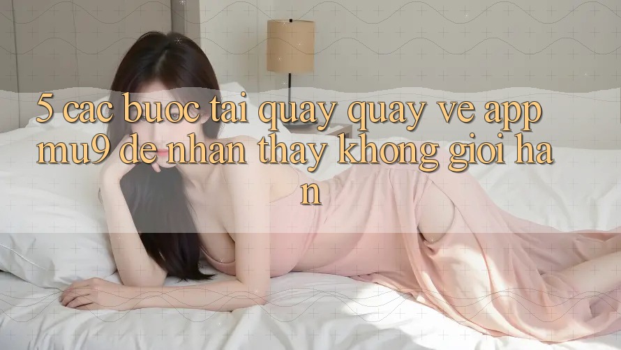 5. Các bước Tải quay quay về App mu9 Để Nhận thấy Không Giới Hạn