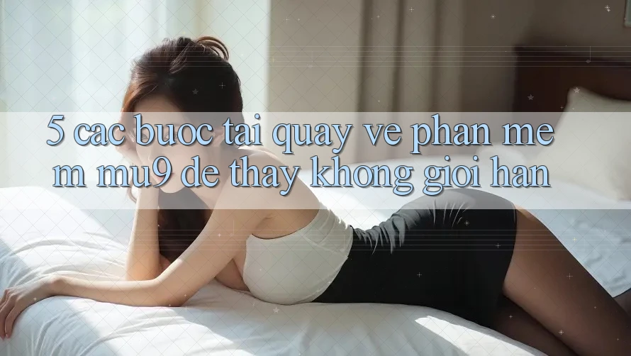 5. Các bước Tải quay về Phần mềm mu9 Để Thấy Không Giới Hạn