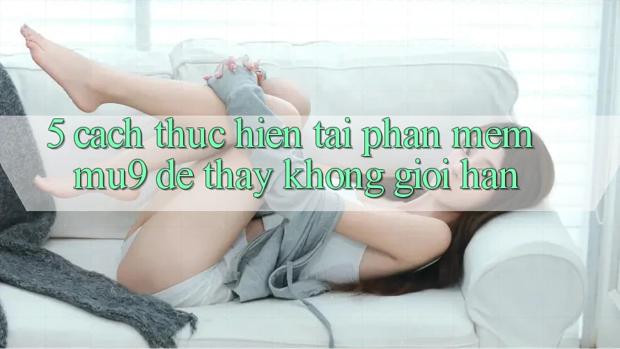 5. Cách thực hiện Tải Phần mềm mu9 Để Thấy Không Giới Hạn