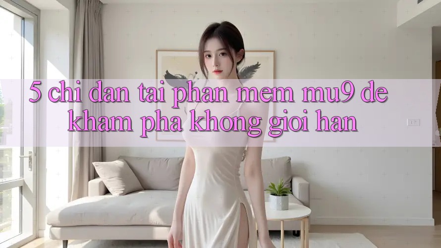 5. Chỉ dẫn Tải Phần mềm mu9 Để Khám phá Không Giới Hạn