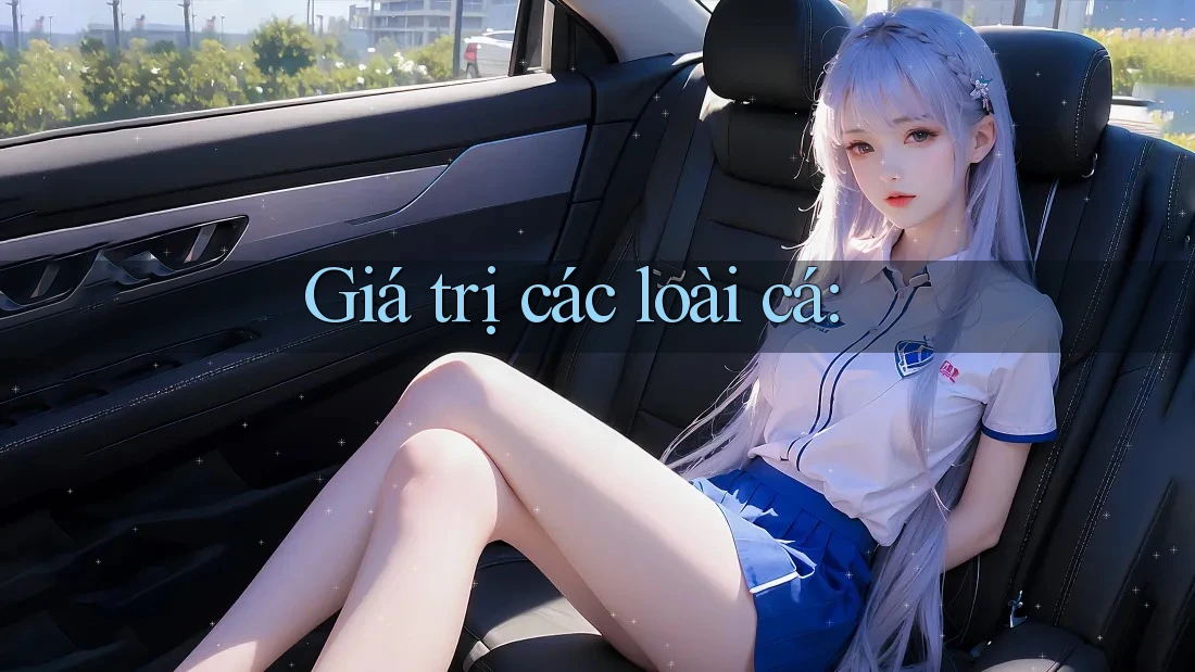 Giá trị các loài cá: