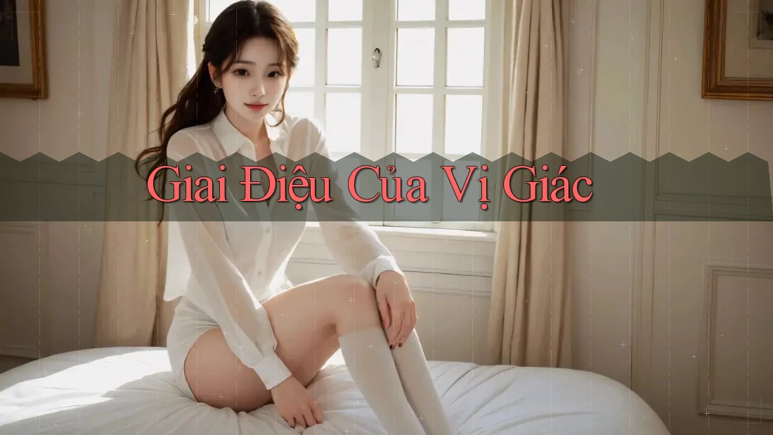 Giai Điệu Của Vị Giác