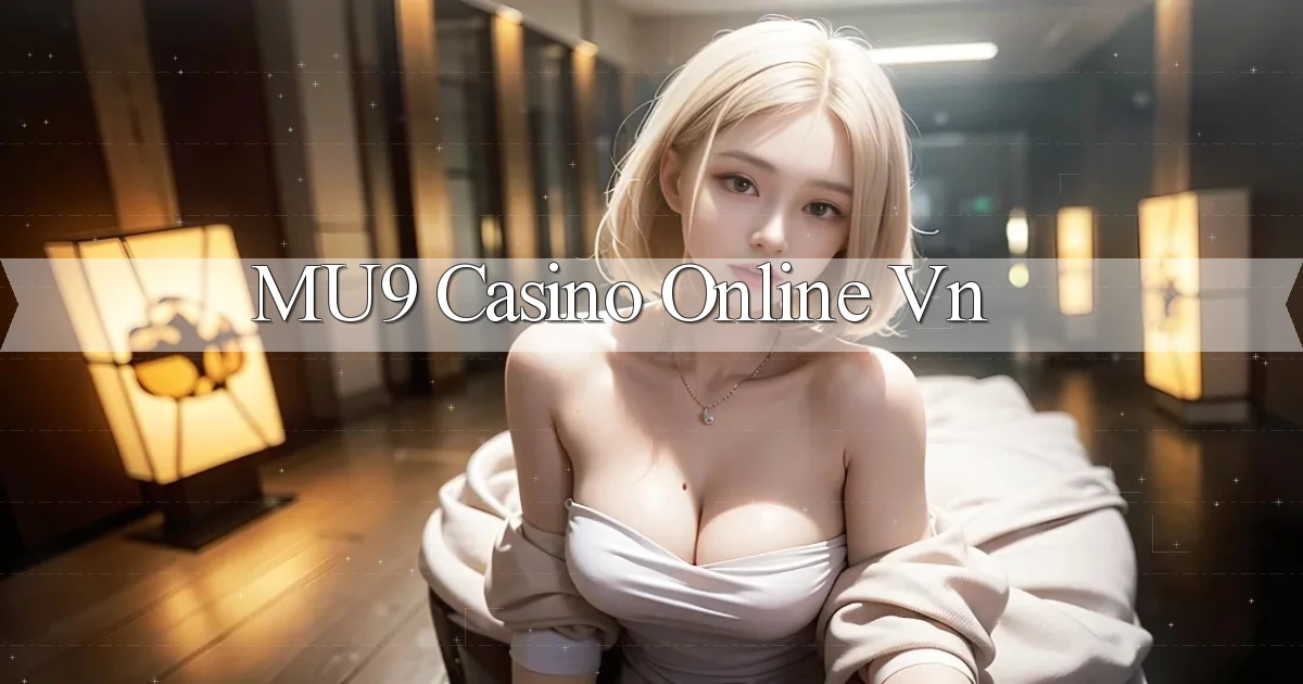 mu9 casino online vn