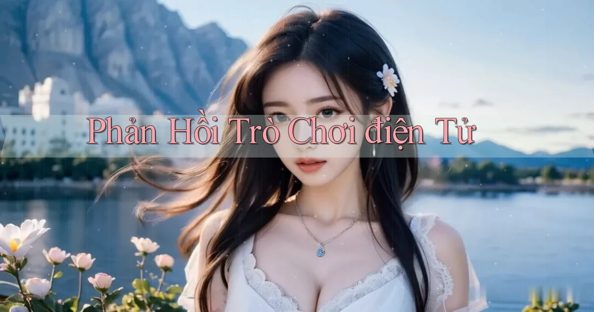 Phản hồi Trò chơi điện tử