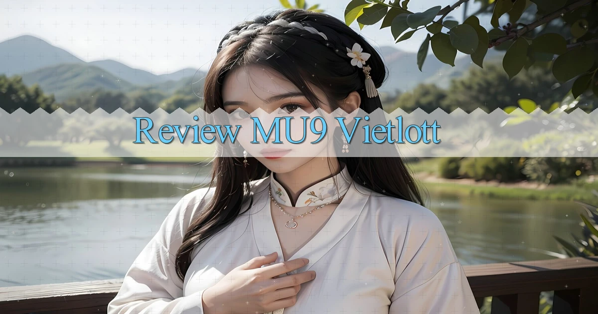 review mu9 vietlott